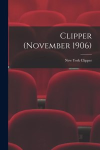 Clipper (November 1906)