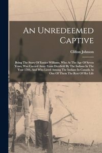 Unredeemed Captive