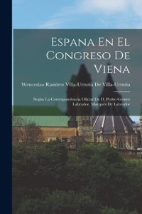 Espana En El Congreso De Viena