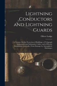 Lightning Conductors and Lightning Guards