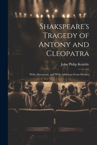 Shakspeare's Tragedy of Antony and Cleopatra