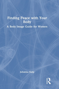 Finding Peace with Your Body