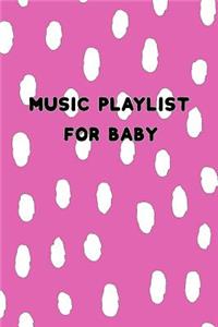 Music Playlist for Baby
