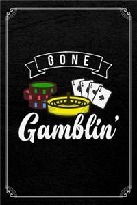 Gone Gamblin'