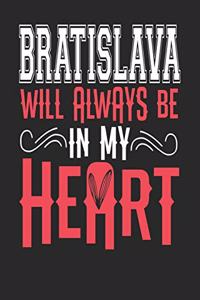 Bratislava Will Always Be In My Heart