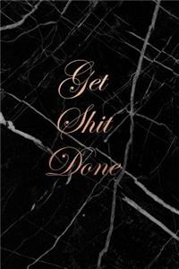 Get Shit Done