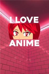 I love Anime: Notebook, 6x9 inches, 120 checkered pages in white for all Anime Fans.