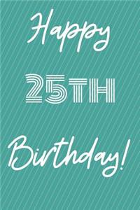 Happy 25th Birthday
