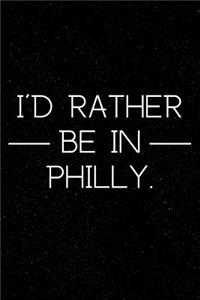 I'd Rather Be in Philly