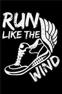 Run Like The Wind