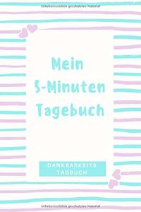 Mein 5-Minuten Tagebuch Dankbarkeitstagebuch