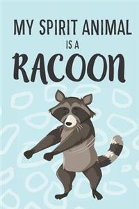 My Spirit Animal Is a Racoon