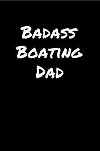 Badass Boating Dad
