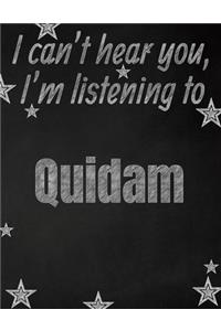 I can't hear you, I'm listening to Quidam creative writing lined notebook