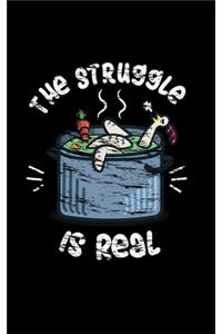 The Struggle Is Real