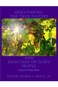 Discovering The True Nature And Function Of God's People