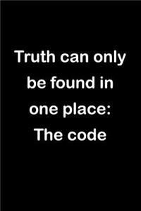 Truth Can Only Be Found in One Place