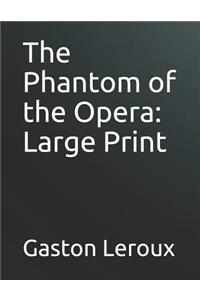 The Phantom of the Opera