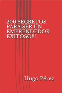 200 Secretos Para Ser Un Emprendedor Exitoso!!!