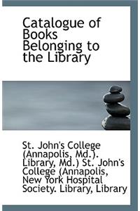 Catalogue of Books Belonging to the Library
