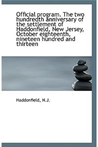 Official Program. the Two Hundredth Anniversary of the Settlement of Haddonfield, New Jersey, Octobe