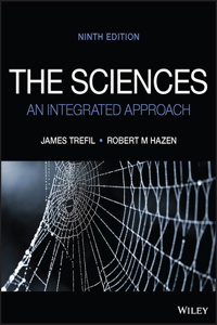 The Sciences: An Integrated Approach, 9th Edition