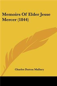 Memoirs Of Elder Jesse Mercer (1844)