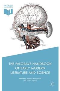 The Palgrave Handbook of Early Modern Literature and Science