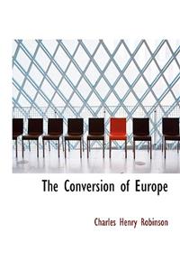 The Conversion of Europe