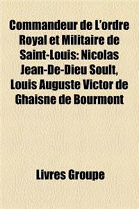 Commandeur de L'Ordre Royal Et Militaire de Saint-Louis