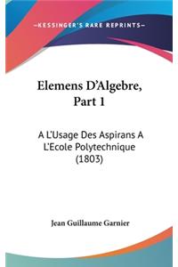 Elemens D'Algebre, Part 1