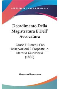 Decadimento Della Magistratura E Dell' Avvocatura