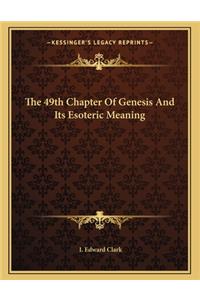 The 49th Chapter of Genesis and Its Esoteric Meaning