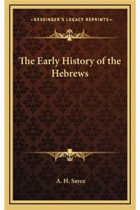 The Early History of the Hebrews