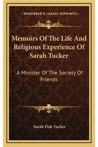 Memoirs of the Life and Religious Experience of Sarah Tucker