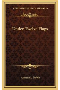 Under Twelve Flags