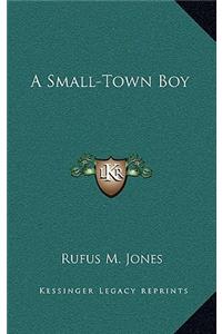 A Small-Town Boy