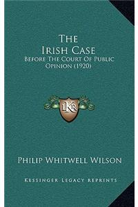 Irish Case