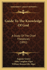 Guide To The Knowledge Of God