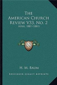 American Church Review V33, No. 2