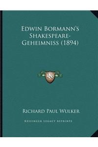 Edwin Bormann's Shakespeare-Geheimniss (1894)