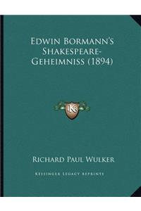 Edwin Bormann's Shakespeare-Geheimniss (1894)