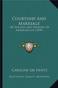 Courtship And Marriage