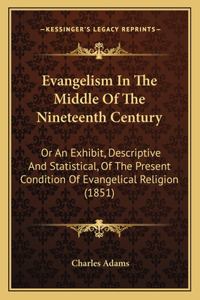 Evangelism In The Middle Of The Nineteenth Century