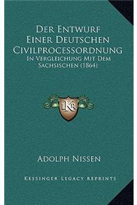 Entwurf Einer Deutschen Civilprocessordnung