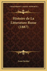 Histoire de La Litterature Russe (1887)