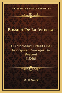Bossuet De La Jeunesse