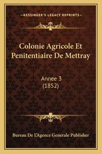 Colonie Agricole Et Penitentiaire de Mettray