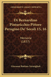 Di Bernardino Pinturicchio Pittore Perugino De' Secoli 15, 16