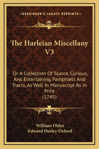 The Harleian Miscellany V3